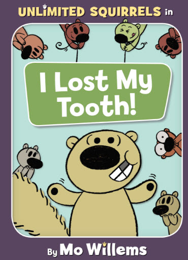 I Lost My Tooth by Mo Willems