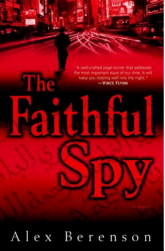 The Faithful Spy by Alex Berenson