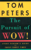 The Pursuit of Wow by Tom Peters