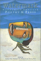 Watermark: Vietnamese American Poetry & Prose edited by Monique Truong, Barbara Tran, Luu Truong Khoi