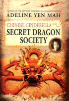 Cover of Chinese Cinderella and the Secret Dragon Society by Adeline Yen Ma