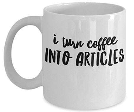 I turn coffee into articles mug
