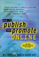 Cover of How to Publish and Promote Online
by M.J. Rose and Angela Adair-Hoy