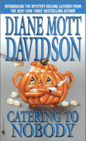 Catering to Nobody by Diane Mott Davidson