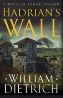 Hadrian's Wall by William Dietrich