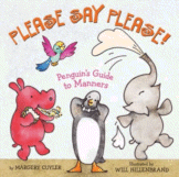 Please Say Please: Penguin's Guide to Manners by Margery Cuyler