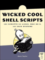 Wicked Cool Shell Scripts by Dave Taylor