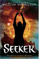 Seeker (Book 1 of The Noble Warriors) by William Nicholson