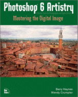 Photoshop 6 Artistry : Mastering the Digital Image by Barry Haynes and Wendy Crumpler