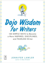 Dojo Wisdom for Writers by Jennifer Lawler
