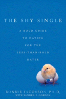 The Shy Single by Bonnie Jacobson, Ph.D.