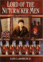 Lord of the Nutcracker Men by Iain Lawrence