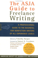The ASJA Guide to Freelance Writing by Timothy Harper (editor)