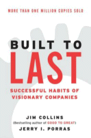 Built to Last by Jim Collins and Jerry I. Porras