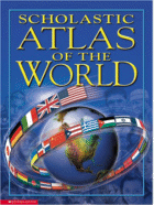 Scholastic Atlas of the World by 