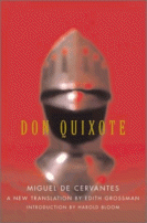 Don Quixote by Miguel de Cervantes (Author), Edith Grossman (Translator), Harold Bloom (Introduction)
