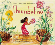 Thumbelina by Hans Christian Anderson and Brian Pinkney