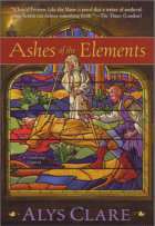 Ashes of the Elements by Alys Clare