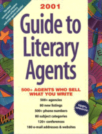 Guide to Literary Agents 2001 by Donya Dickerson (editor)
