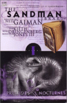 Cover of Preludes and Nocturnes: Sandman Book 1 by
Neil Gaiman, Illustrated by Sam Keith, Mike Dringenberg, and
Malcolm Jones III