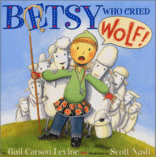 Betsy Who Cried Wolf by Gail Carson Levine