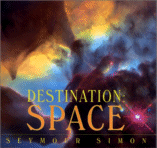 Destination: Space by Seymour Simon