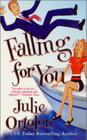 Falling for You by Julie Ortolon