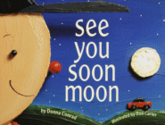 See You Soon Moon by Donna Conrad
