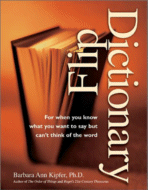 Flip Dictionary by Barbara Ann Kipfer, Ph.D.