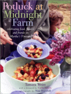 Potluck at Midnight Farm by Tamara Weiss, Photographs by Nina Bramhall