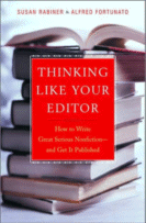 Thinking Like Your Editor by Susan Rabiner and Alfred Fortunato