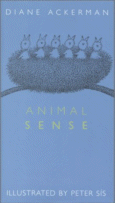Animal Sense by Diane Ackerman