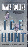 Cover of Ice Hunt by James Rollins