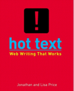 Hot Text: Web Writing That Works by Jonathan Price and Lisa Price