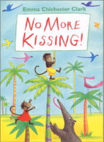 No More Kissing by Emma Chichester Clark