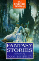 Cover of The Oxford Book of Fantasy Stories by Thomas Shippey