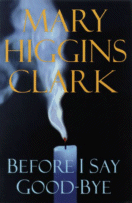 Cover of Before I Say Good-bye by Mary Higgins Clark
