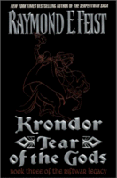 Krondor: Tear of the Gods by Raymond Feist