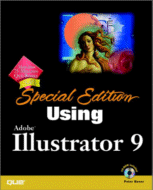 Special Edition Using Adobe Illustrator 9 by Peter Bauer