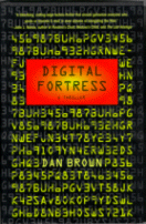 Digital Fortress by  Dan Brown