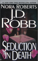 Seduction in Death by J.D. Robb