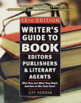 Writer's Guide to Book Editors, Publishers and Literary Agents 2003-2004 by Jeff Herman