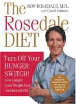 The Rosedale Diet by Ron Rosedale, MD and Carol Colman