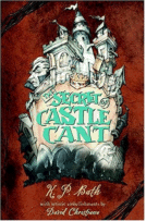 The Secret of Castle Cant by K.P. Bath