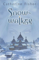 Snow-Walker by Catherine Fisher