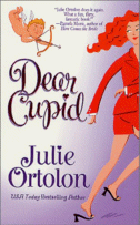Dear Cupid by Julie Ortolon