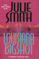 Louisiana Bigshot by Julie Smith