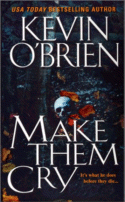 Make Them Cry by Kevin O'Brien